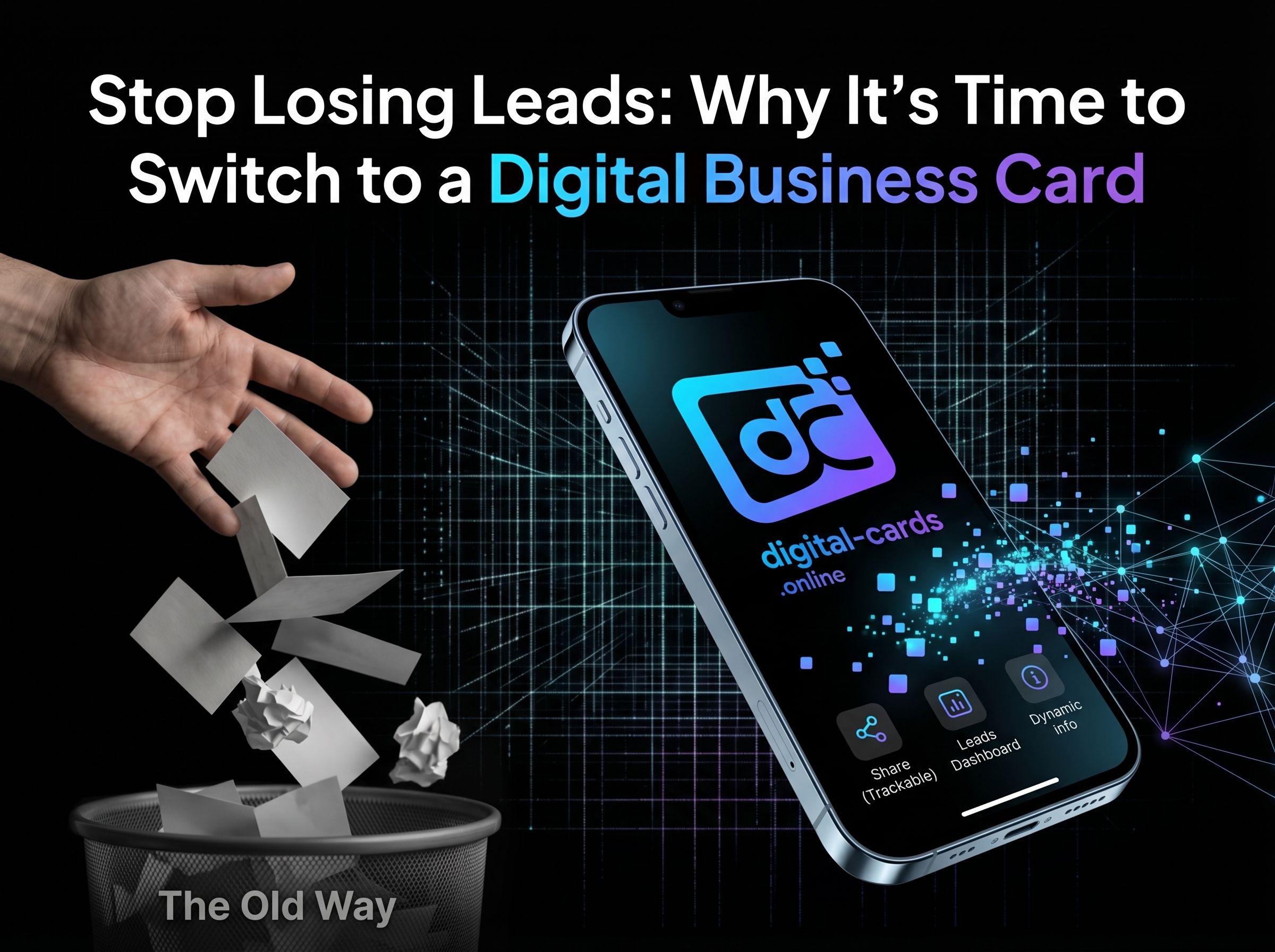 Stop Losing Leads: Why It’s Time to Switch to a Digital Business Card